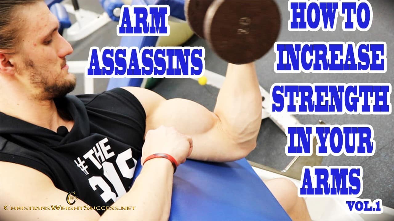 HOW TO INCREASE STRENGTH IN YOUR ARMS